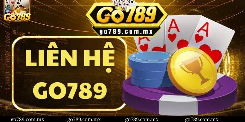 Liên hệ 1 Tại sao cần liên hệ với cổng game Go789?